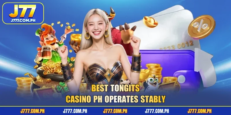 best-tongits-casino-ph-operates-stably