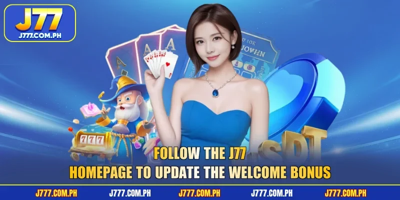 follow-the-j77-homepage-to-update-the-welcome-bonus