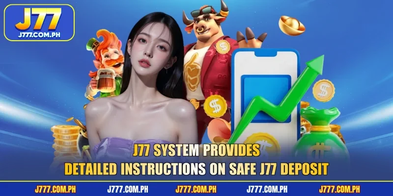 j77-system-provides-detailed-instructions-on-safe-j77-deposit