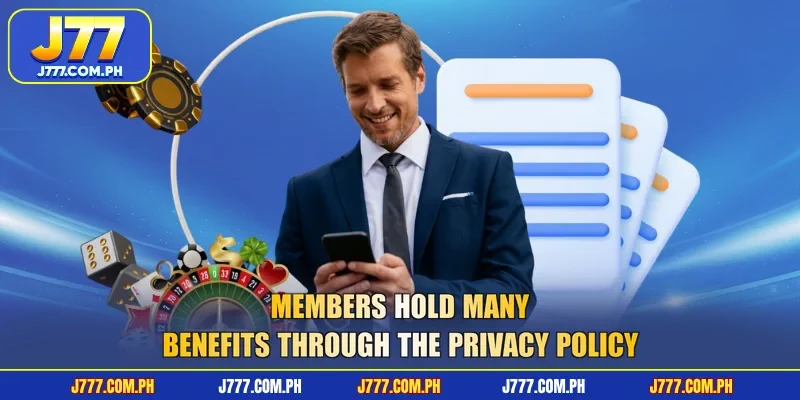 members-hold-many-benefits-through-the-privacy-policy