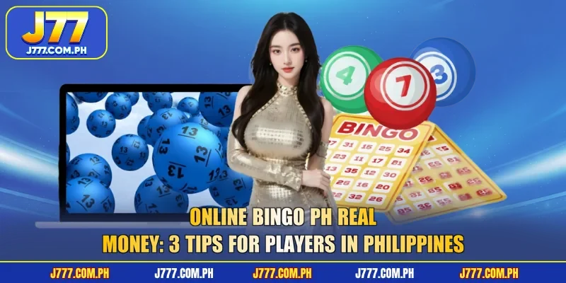online-bingo-ph-real-money-3-tips-for-players-in-philippines