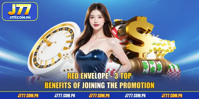 red-envelope-3-top-benefits-of-joining-the-promotion