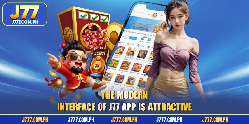 the-modern-interface-of-j77-app-is-attractive